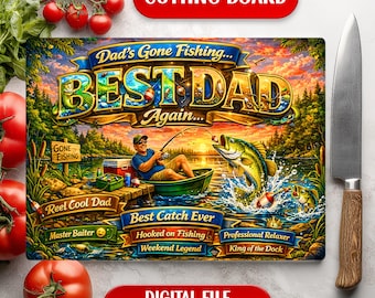 Best Dad Gone Fishing Funny Fish Glass Cutting Board Sublimation Design Digital Download