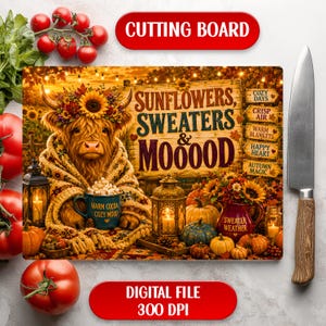 May include: A rectangular cutting board featuring a highland cow wearing a flower crown and a patterned blanket, holding a mug labeled WARM COCOA COZY MOOD. The text reads SUNFLOWERS, SWEATERS & MOOOOD, with smaller signs for COZY DAYS, CRISP AIR, WARM BLANKETS, HAPPY HEART, and AUTUMN MAGIC.