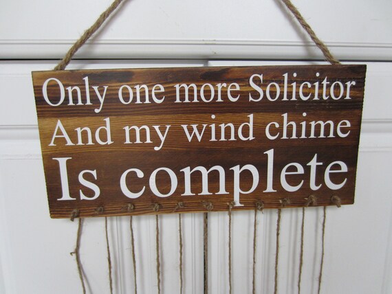 Wooden Sign Wood Sign Solicitor Sign Wind Chime Sign One Etsy