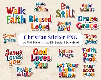 May include: A collection of colorful Christian-themed PNG stickers with phrases like "Walk by Faith," "Blessed & Loved," and "Jesus Loves You." The stickers have a white border and are designed for instant download.