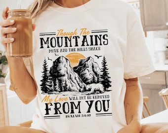 Camiseta de fe Isaías 54:10 – Colores cómodos, manga corta – Camiseta con las Escrituras Cristianas – Gráfico de Fe en la Montaña – Camiseta unisex