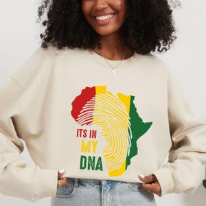 Africa Pride Sweatshirt • Pan African Colors Crewneck • Heritage Identity Top • Its In My DNA Shirt • Afro Roots Gift • Unisex Sweatshirt