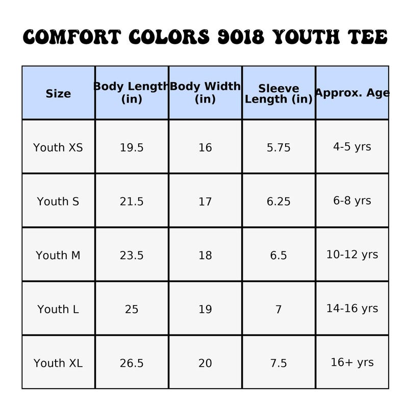May include: A size chart for Comfort Colors 9018 Youth Tee shirts. The chart includes sizes Youth XS to Youth XL, with measurements for body length, body width, and sleeve length in inches, along with approximate age ranges.