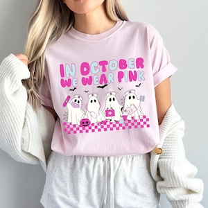 In October We Wear Pink Shirt, Comfort Colors Halloween Nurse Ghost Tee, Breast Cancer Awareness Shirt, Pink October Gift, Unisex Tee GT42