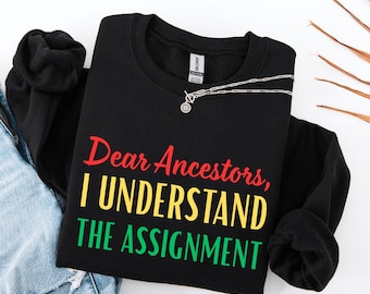 Beste voorouders, ik begrijp de opdracht-hoodie, uniseks statement-hoody, Cultural Pride-sweater, hoodie met vetgedrukt citaat