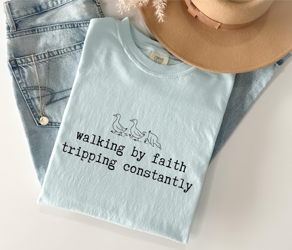 Walking By Faith Tripping Constantly Shirt, Funny Faith Tee, Christian Humor Shirt, Comfort Colors T Shirt, Gift Idea, Up to 4XL