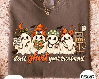 Dont Ghost Your Treatment Png, Dialysis Nurse Halloween Png, Nephrology Nurse Sublimation, Cute Ghost Nurse Design, Kidney Care Crew Shirt