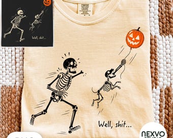 Funny Skeleton Lost Balloon PNG, Well Shit Halloween Sublimation Design, Skeleton Dog Chasing Balloon Shirt PNG, Dark Humor Sarcastic Spooky
