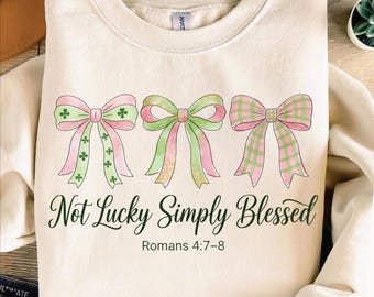 Not Lucky Simply Blessed png, Christian St Patrick png, Coquette Bow Faith png, christelijk shirt St Patricks Day, preppy Lucky Shamrock png