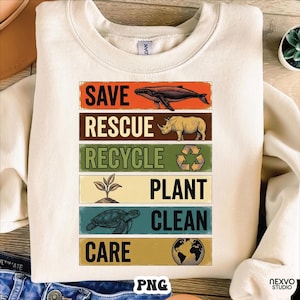 以下が含まれることがあります： 環境意識を促進するグラフィックが施されたクリーム色のスウェットシャツ。「SAVE, RESCUE, RECYCLE, PLANT, CLEAN, CARE」の文字と、クジラ、サイ、リサイクルマーク、植物、カメ、地球の画像がデザインされています。
