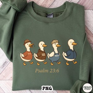 Psalm 23:6 Duck PNG, Surely Goodness and Mercy Cute Walking Ducks Christian Shirt Design, Funny Faith Sublimation Digital Download image 6