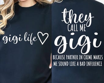 They Call Me Gigi SVG PNG EPS, Funny Gigi Life Front & Back Cut File, Grandma Bad Influence Quote Shirt Sublimation Design Bundle