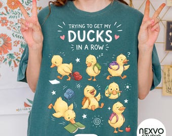 Trying to Get My Ducks in a Row PNG, Funny Teacher Sublimation Design, Cute Duck Shirt, 2 Colors, Back to School Chaos Mom Life Png