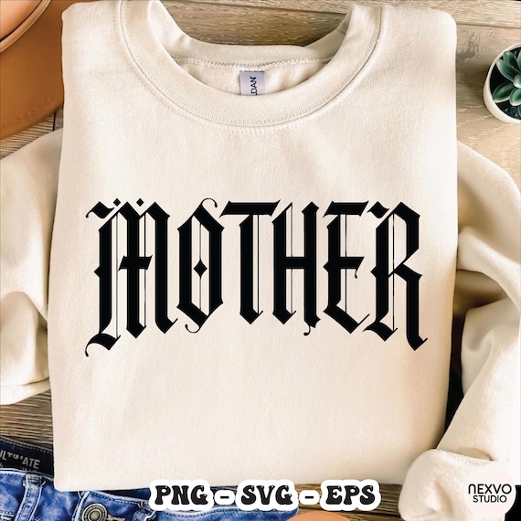 Gothic Mother SVG PNG EPS, Bold Blackletter Old English Mom Shirt