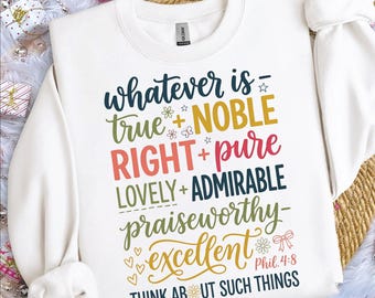 Philippians 4:8 PNG, Whatever Is True Noble Right Pure Lovely Admirable Colorful Scripture, Christian Women Sublimation Digital Download