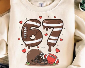 67 Football SVG PNG EPS, Drip Six Seven Football Design, Cute Sports Valentine, Football Lover Shirt Graphic, Funny Boys 6-7 Drip Valentine