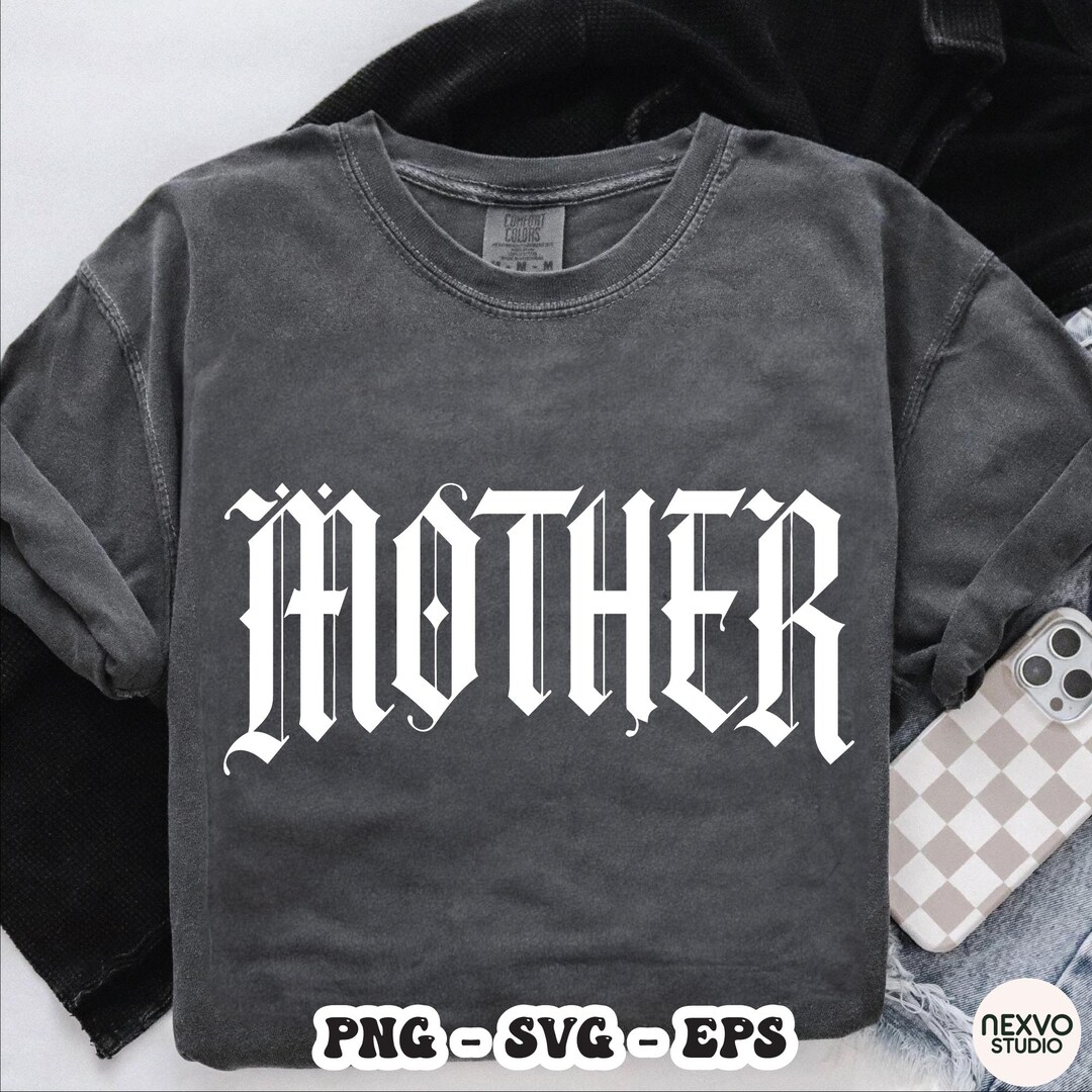 Gothic Mother SVG PNG EPS, Bold Blackletter Old English Mom Shirt