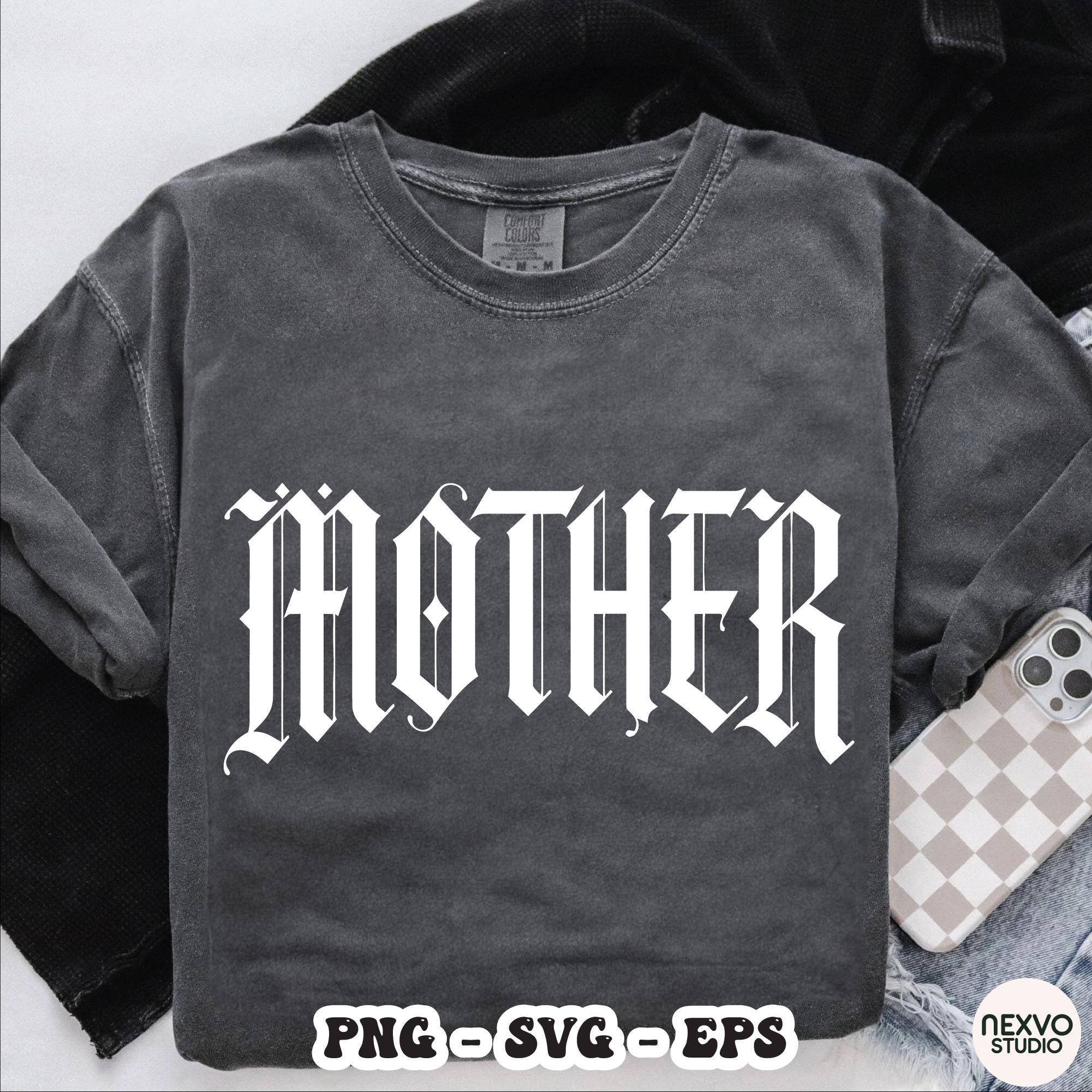 Gothic Mother SVG PNG EPS, Bold Blackletter Old English Mom Shirt