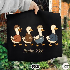 Psalm 23:6 Duck PNG, Surely Goodness and Mercy Cute Walking Ducks Christian Shirt Design, Funny Faith Sublimation Digital Download image 2