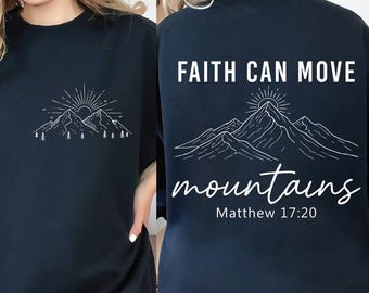 Faith Can Move Mountains SVG | Christian Shirt Front Back Design | Matthew 17 20 Bible Verse | Faith Mountain PNG | Svg Eps