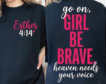 Go On Girl Be Brave PNG SVG EPS, projekt Chrześcijanki Estery 4:14, koszulka z wersetem biblijnym o wierze, przód z tyłu, trendy (pobieranie cyfrowe)