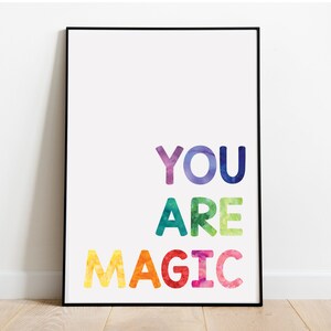 You Are Magic Colorful Watercolor Rainbow Playroom Decor Nursery Print Wall Art Digital Image Home School Instant Download