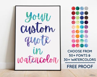 Downloadable Custom Watercolor Quote - Custom Poster Print Custom Quote Sign Personalized Quote Custom Print Printable Digital Wall Art