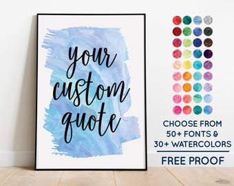 Downloadable Custom Watercolor Quote - Custom Poster Print Custom Quote Sign Personalized Quote Custom Print Printable Digital Wall Art