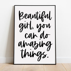 Beautiful Girl You Can Do Amazing Things Printable Girls Room Wall Art Download Print Modern Inspirational Quote Instant Digital Download