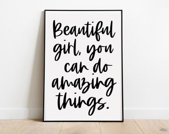 Beautiful Girl You Can Do Amazing Things Printable Girls Room Wall Art Download Print Modern Inspirational Quote Instant Digital Download