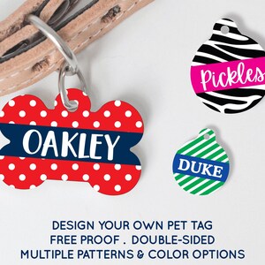 Design Your Own Pet Tag - Personalized Dog Puppy Cat ID Tag - Pet Gift - Pick the Colors and Pattern - Customized Pet Name Tag #174