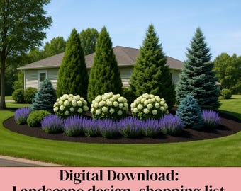 May include: A digital download for a premade landscape design. The image shows a house with a front yard featuring a curved bed of lavender, hydrangeas, and evergreen trees. The text on the image reads "Premade Landscape Design" and "Digital Download: Landscape design, shopping list, planting diagram, tips".