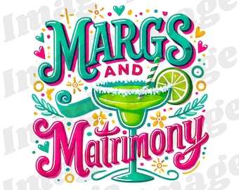 Margs and Matrimony SVG PNG, Mexico Bachelorette svg, Fiesta Bachelorette svg, Margarita Bachelorette svg, Margs and Matrimony Bachelorette