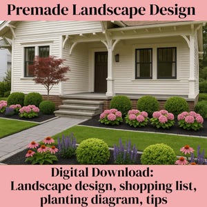 May include: A house with a professionally designed landscape. The front yard features a stone walkway, green grass, and neatly trimmed bushes. Pink and purple flowers add pops of color. Text reads "Premade Landscape Design" and "Digital Download: Landscape design, shopping list, planting diagram, tips."