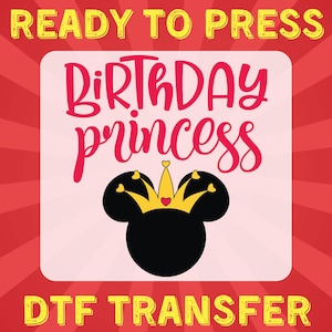 Disney Birthday Princess DTF Transfer – Ready to Press DIY Heat Transfer Design – Personalized T-shirt Print for Kids Birthday Outfit