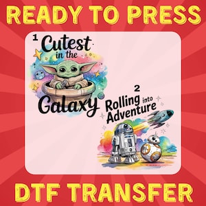 May include: Two colorful designs on a pink background. The first design features a green baby Yoda character with the text "Cutest in the Galaxy". The second design features R2-D2 and BB-8 with the text "Rolling into Adventure".