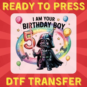 Star Wars DTF, Darth Vader Birthday Boy DTF Transfer, I Am Your Birthday Boy dtf, Star Wars Rainbow 5th Birthday Shirt Design, Birthday DTF