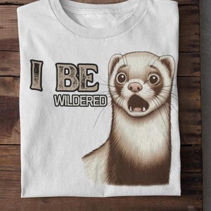 おもしろフェレットシャツ - 「I Be Wildered」Tシャツ、ペットフェレットミームTシャツ、しゃれの動物シャツ、ヴィンテージフェレットユーモアTシャツ、フェレット好きの彼女へのギフト