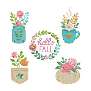 May include: Embroidered fall-themed designs on a white background. Includes a mason jar, coffee mug, pocket, pumpkin, and a wreath with the text "hello FALL". Each design features flowers and leaves in pink, blue, and orange.