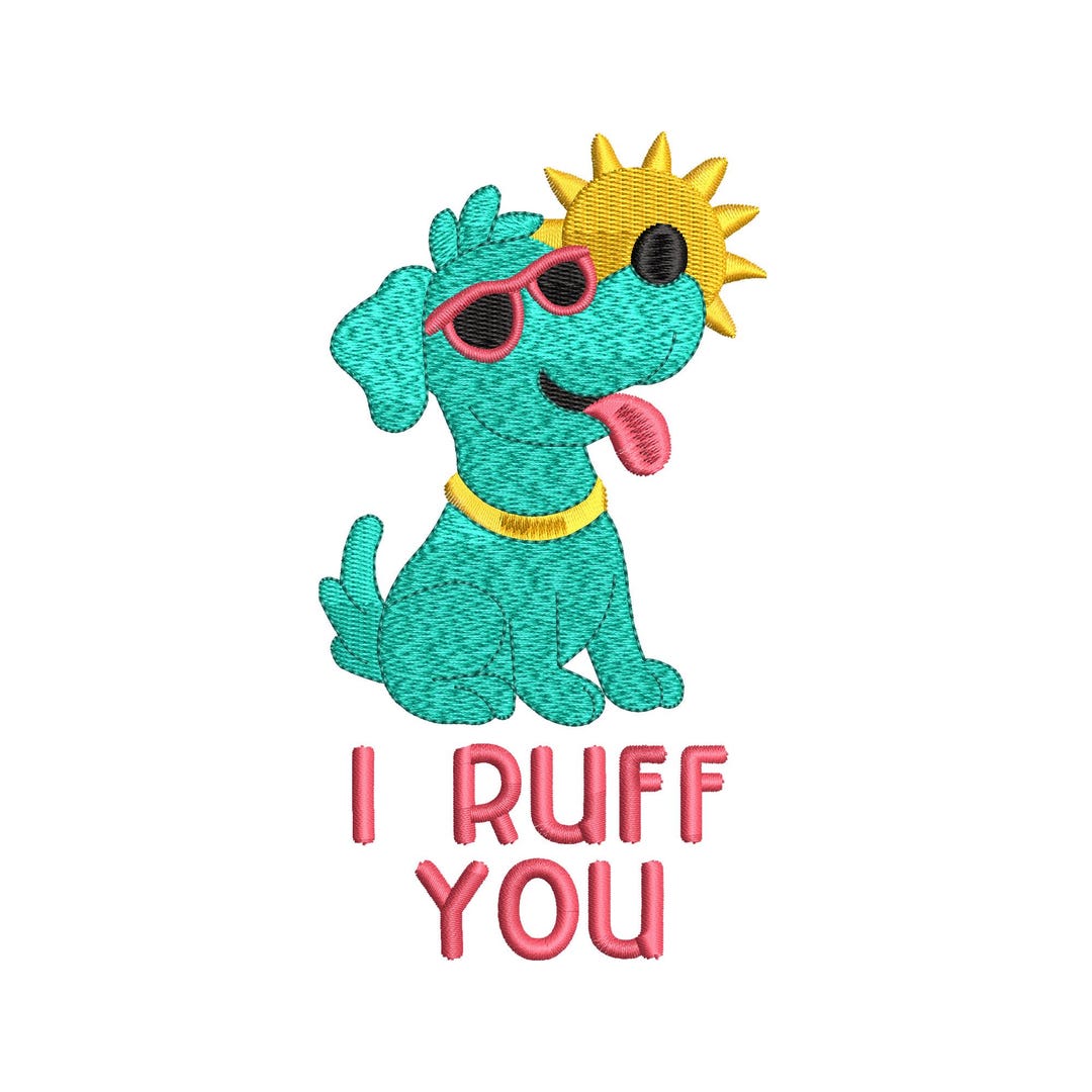 Cute Ruff Ruff Word Funny Dog Embroidery Design, I Ruff You Saying, Cute Summer Pup Machine ...