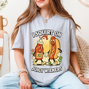 Naughty Shirt – Inappropriate Shirt – Raunchy Humor Tee – Dirty Humor Shirt – Funny Adult Gift Tee for Bold Humor Lovers