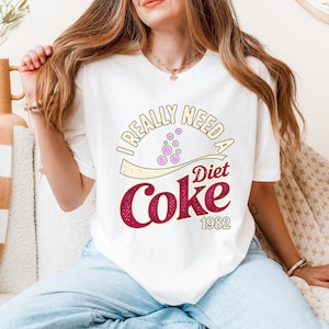 Diet Coke Sweatshirt – Diet Coke Shirt – I Need a Diet Coke Shirt – Diet Coke Gifts – Must-Have for Diet Coke Fans – Perfect Diet Coke Gifts
