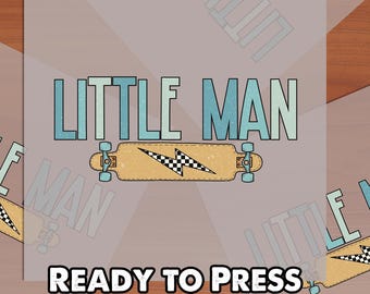 Little Man DTF Transfer, Custom Ready to Press Heat Transfer, Perfect for Boys, Unique DTF Print Design