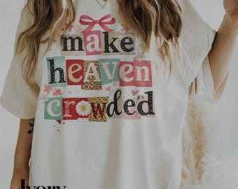 Make Heaven Crowded PNG: Ransom Letters, Scrapbook, Christian PNG