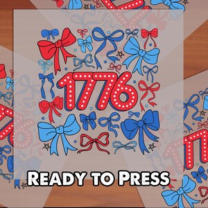 1776 USA Bow DTF Transfer, Ready to Press Patriotic Design for 4th of July T-shirt, Heat Transfer Art for DIY, Dtf transfer, Ready to press
