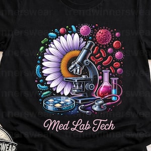 May include: Black t-shirt with a colorful graphic featuring a microscope, a daisy, and various lab equipment. The text "Med Lab Tech" is displayed below the graphic. The shirt has a round neck and short sleeves.