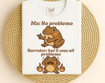 Funny Frog Meme Tee | "No Problemo" Sarcastic Humor T-Shirt