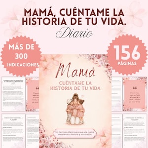 Op de afbeelding: Een zachtroze dagboek getiteld Mamá, Cuéntame la Historia de Tu Vida, met een illustratie van een persoon die twee kinderen knuffelt. De kaft heeft bloemaccenten en tekst die aangeeft dat het 156 pagina's en 300 schrijfprompts bevat.