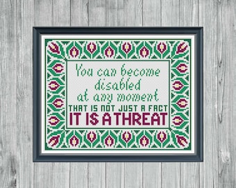 Du kan bli funktionsnedsatt när som helst - Det är ett hot - Digitalt korsstygnsmönster