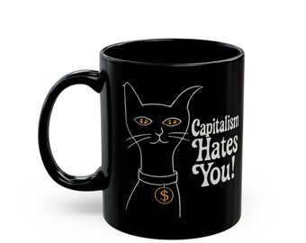 Kapitalism hatar dig kattmugg, rolig politisk gåva